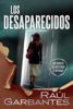 Los desaparecidos: un cuento de misterio e intriga - Raúl Garbantes