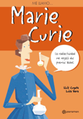 Me llamo Marie Curie - Lluís Cugota & Luisa Vera