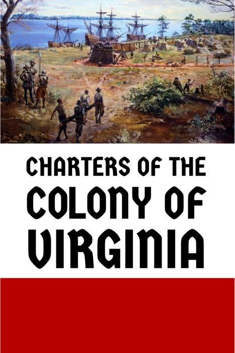 Charters of the Colony of Virginia