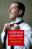 Opstaan in het Lloyd Hotel - Lodewijk Asscher