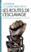 Les Routes de l'esclavage - Catherine Coquery-Vidrovitch