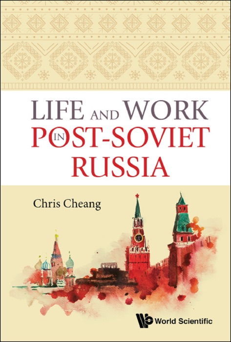 Life and Work in Post-Soviet Russia