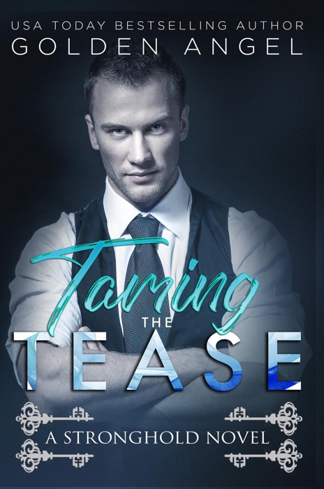 Taming the Tease