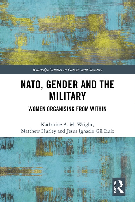 NATO, Gender and the Military