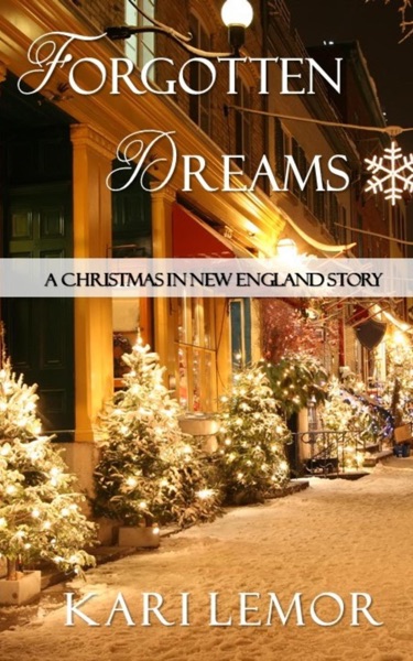 Forgotten Dreams: A Christmas in New England story