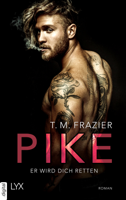 T. M. Frazier - Pike - Er wird dich retten artwork