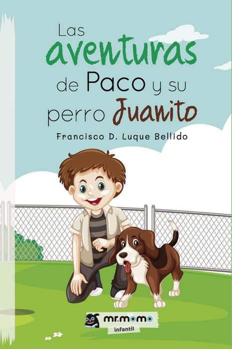 Las aventuras de Paco y su perro Juanito