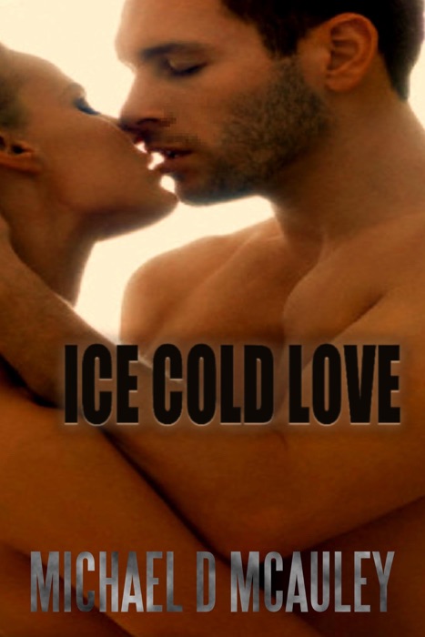 Ice Cold Love