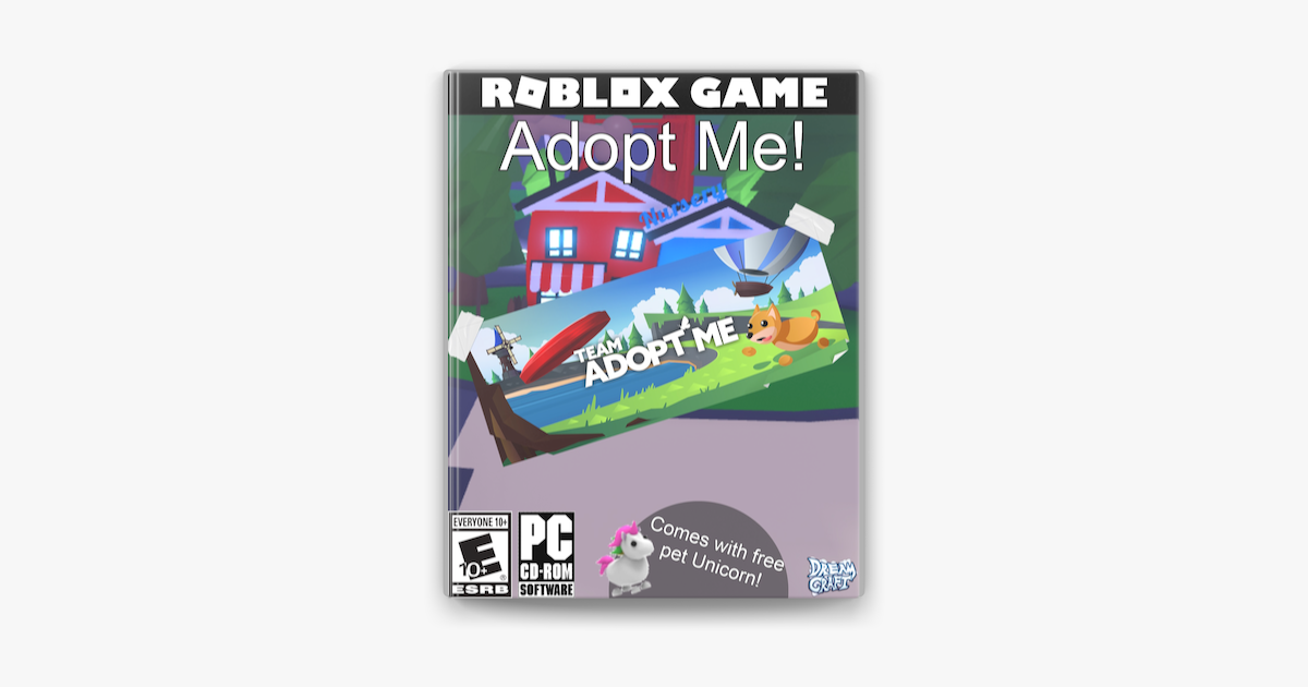 Roblox Adopt Me Guide Pets Pet Potions Toys Complete Guide Codes And Cheats On Apple Books