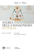 Storia della massoneria d'Italia - Aldo A. Mola