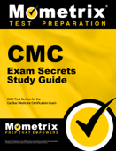 CMC Exam Secrets Study Guide - CMC Exam Secrets Test Prep Team