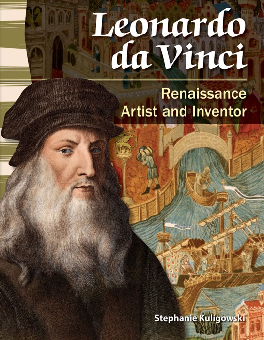 Leonardo da Vinci: Renaissance Artist and Inventor