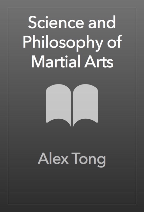 The Science and Philosophy of Martial Arts