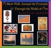 A Short Walk Around the Pyramids & Through the World of Art - Philip M. Isaacson