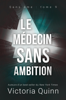 Victoria Quinn - Le médecin sans ambition artwork