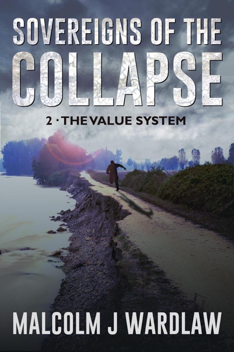 Sovereigns of the Collapse Book 2: The Value System