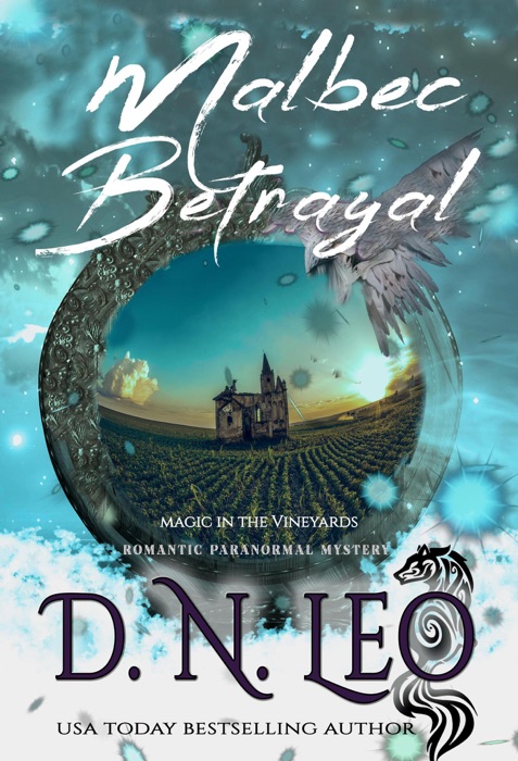 Malbec Betrayal - Magic in the Vineyards