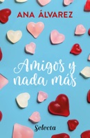 Amigos y nada más (Serie Amigos 5) ebook Download