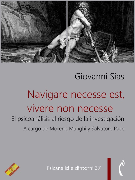 Navigare necesse est, vivere non necesse. El psicoanálisis al riesgo de la investigación