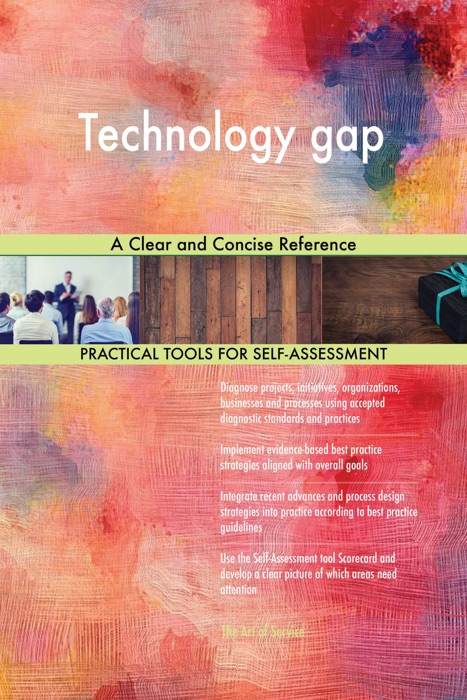 Technology gap A Clear and Concise Reference