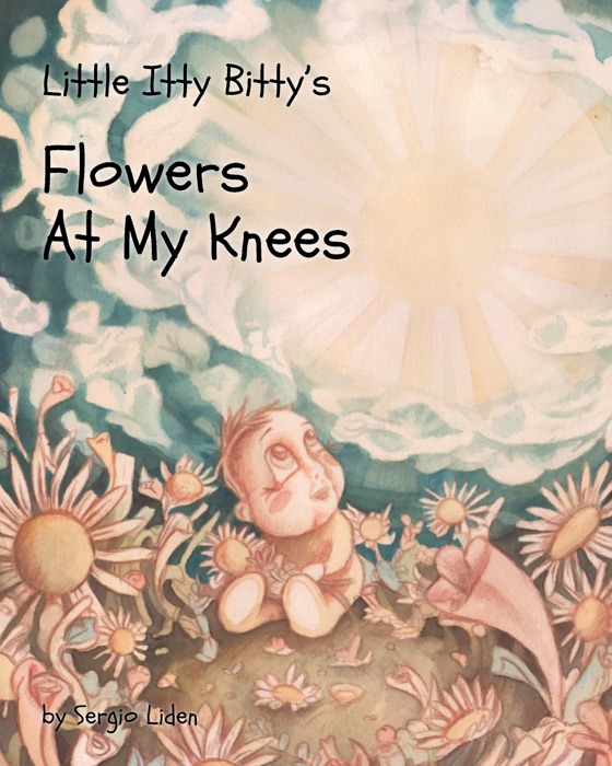 Little Itty Bitty's Flowers At My Knees