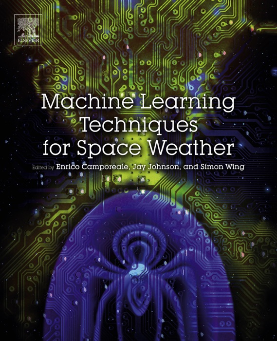 Machine Learning Techniques for Space Weather (Enhanced Edition)