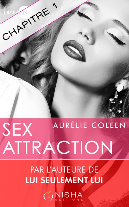 Sex Attraction - Chapitre 1