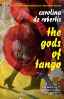 Carolina de Robertis - The Gods of Tango artwork