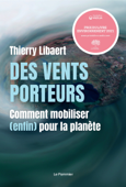 Des vents porteurs - Thierry Libaert