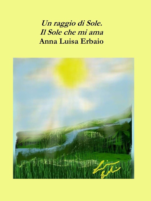 Un raggio di Sole - Il sole che mi ama