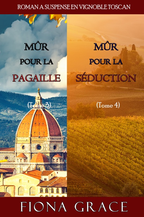 Coffret Roman à Suspense en Vignoble Toscan : Mûr pour la Pagaille (Tome 3) et Mûr pour la Séduction (Tome 4)