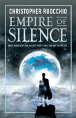 Empire of Silence - Christopher Ruocchio