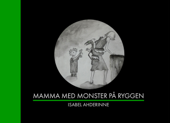 Mamma med monster på ryggen - Isabel Ahderinne