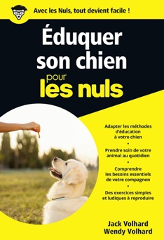 Éduquer son chien Pour les Nuls - Jack Volhard & Wendy Volhard