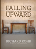 Falling Upward - Richard Rohr