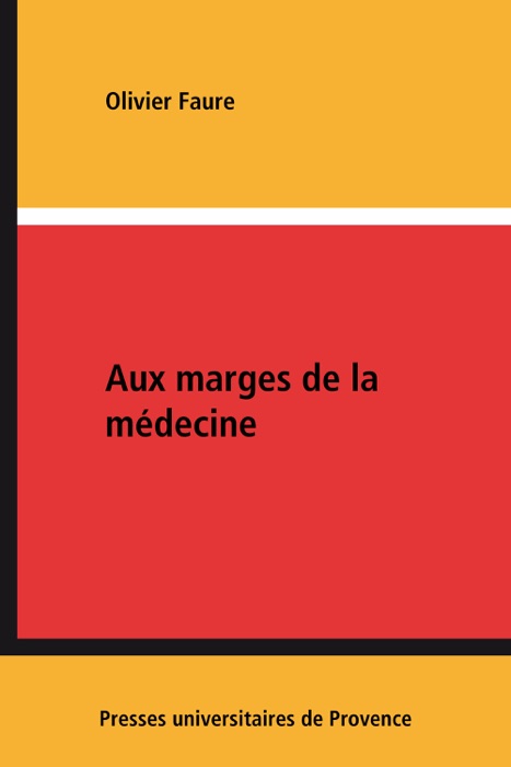 Aux marges de la médecine