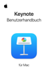 Keynote – Benutzerhandbuch für Mac - Apple Inc.
