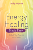 Abby Wynne - Energy Healing Made Easy artwork