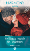 Un Natale speciale per l'infermiera - Annie O'Neil