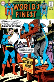 World's Finest Comics (1941-1986) #186 - Bob Kanigher, Otto Binder, Ross Andru & Hy Mankin by  Bob Kanigher, Otto Binder, Ross Andru & Hy Mankin PDF Download