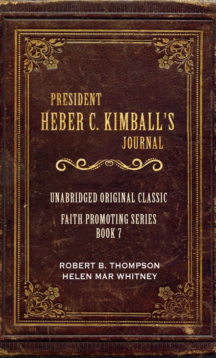 PRESIDENT HEBER C KINBALL'S JOURNAL