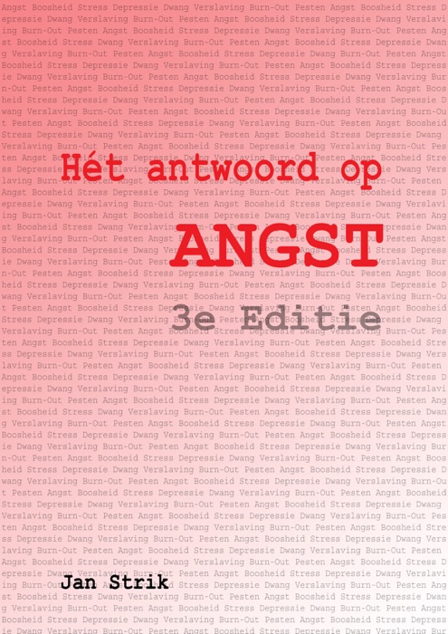 Hét antwoord op ANGST, editie 3