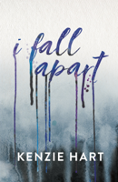 Kenzie Hart - I Fall Apart artwork