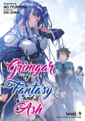 Grimgar of Fantasy and Ash: Volume 9 - Ao Jyumonji