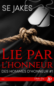 Lié par l'honneur - SE Jakes