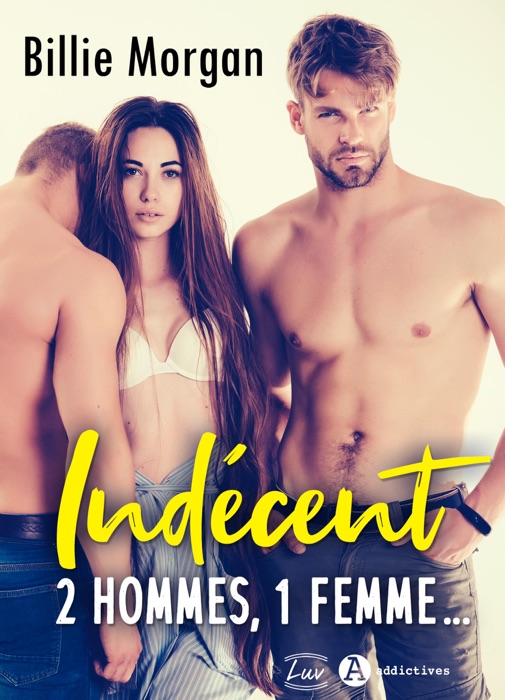 Indécent. 2 hommes, 1 femme... (teaser)