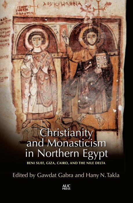 Christianity and Monasticism in Northern Egypt