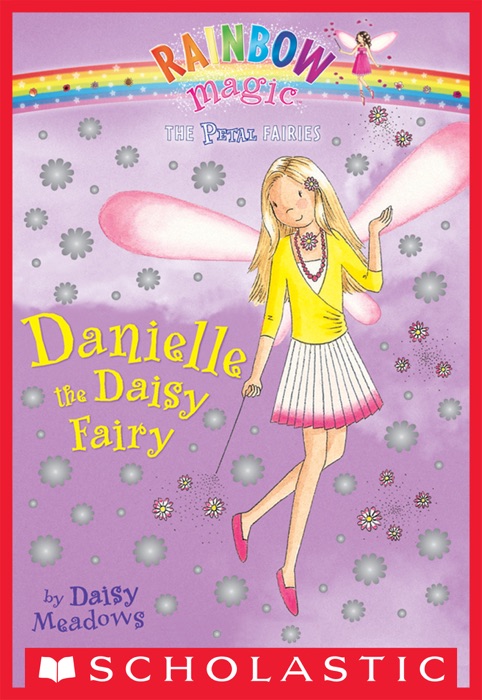 Petal Fairies #6: Danielle the Daisy Fairy