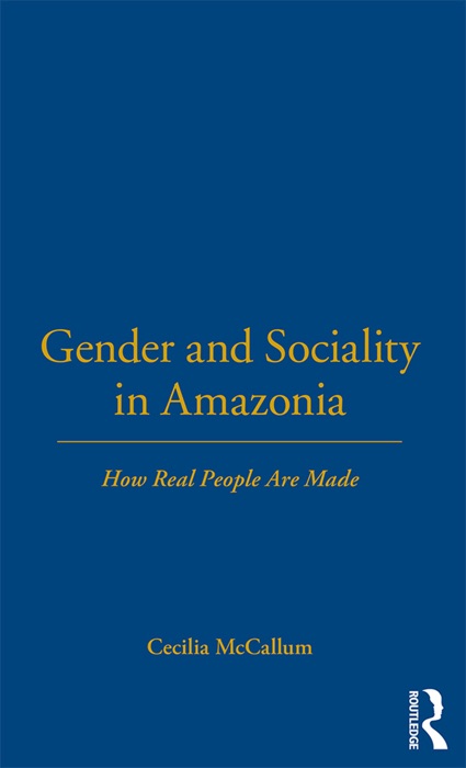 Gender and Sociality in Amazonia