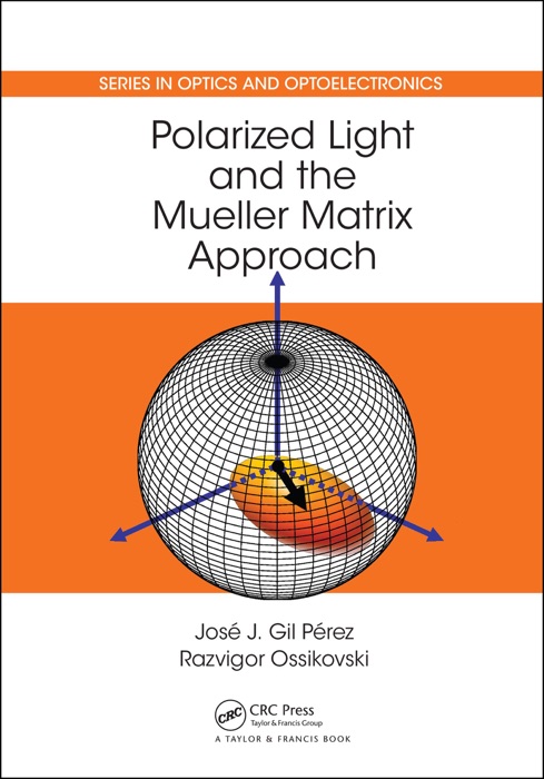 Polarized Light and the Mueller Matrix Approach